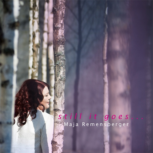 Maja Remensberger - Still It Goes