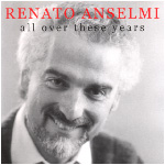 Renato Anselmi – After All These Years