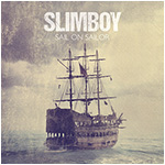 Slimboy - Sail On Sailor