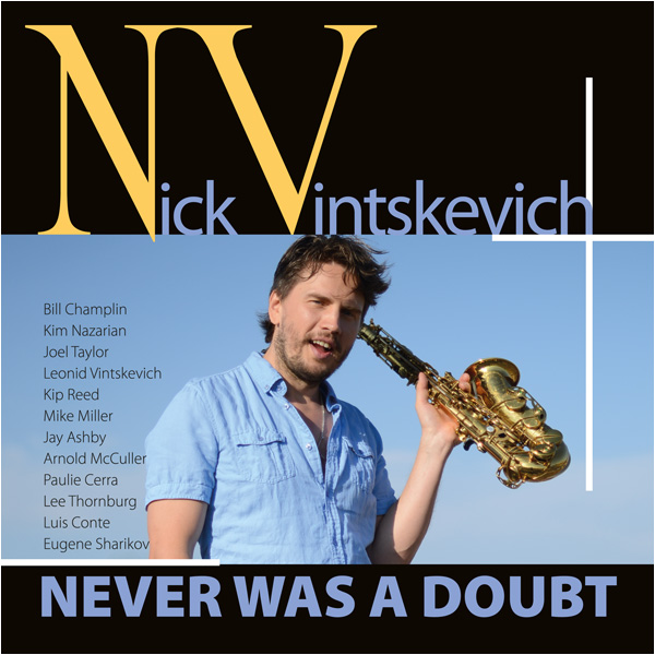 Nick Vintskevich – Never Was A Doubt