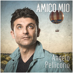 Angelo Pellicorio - Amico Mio